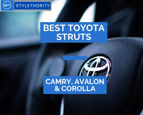 Expert Tips: Best Struts for Toyota Camry, Avalon & Corolla