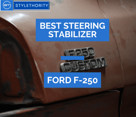 Best Steering Stabilizer for Ford F-250: Top Picks